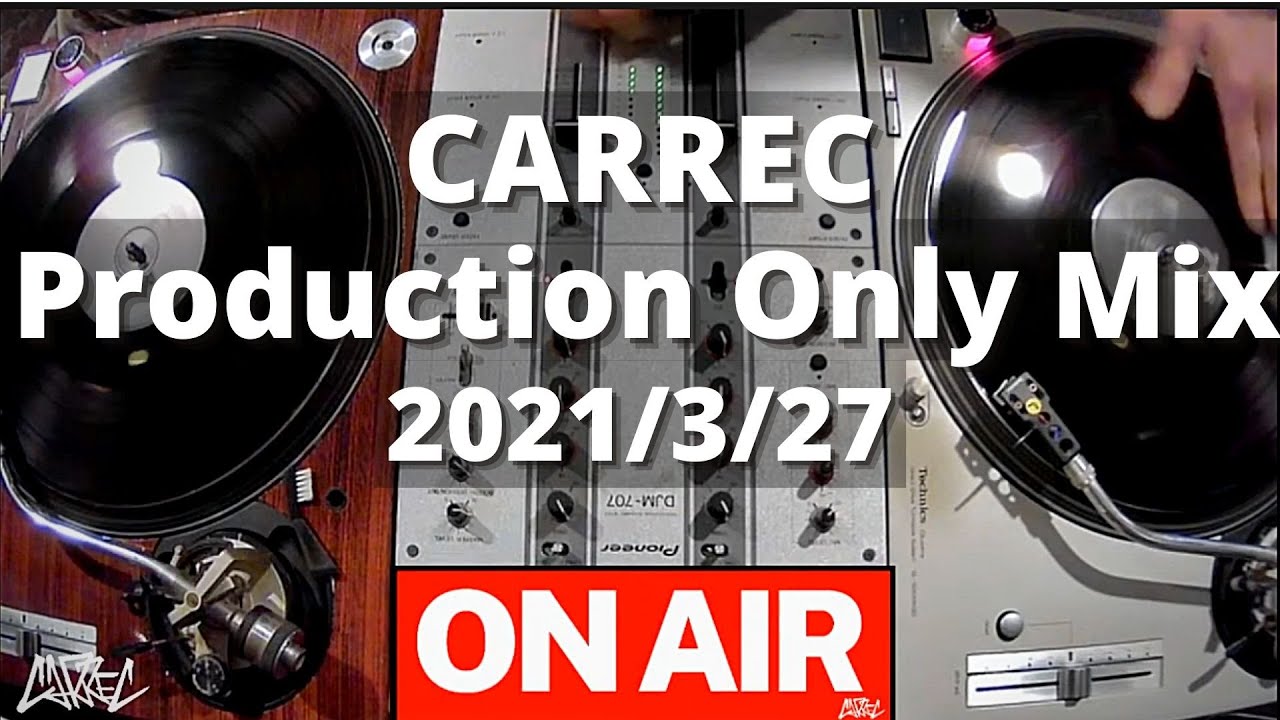 CARREC Production Only Mix - DJ Streaming Mar. 27th 2021