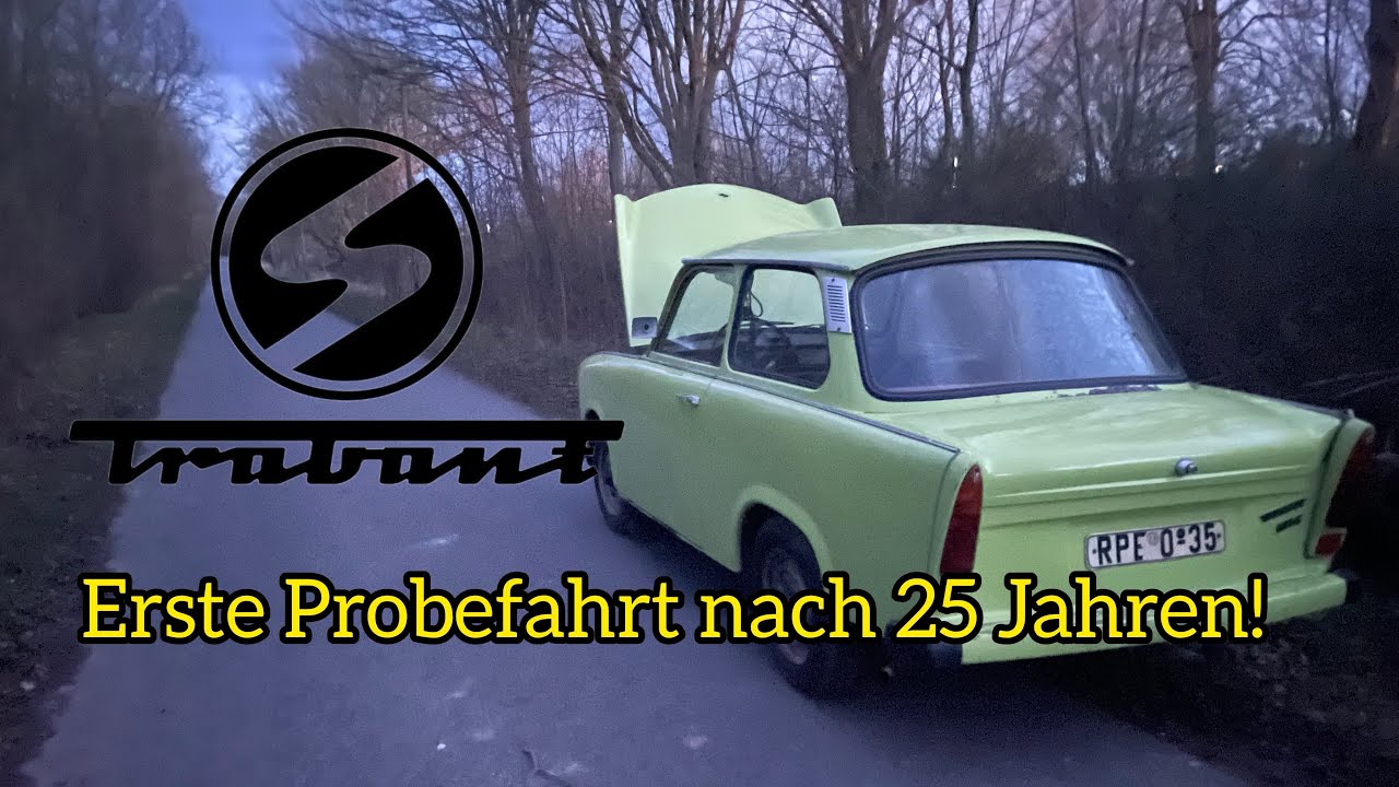 Trabant 601 - Erste Probefahrt nach 25 Jahren!