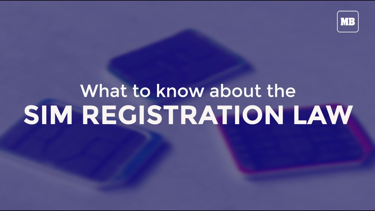 What to know about the Sim Registration Law
