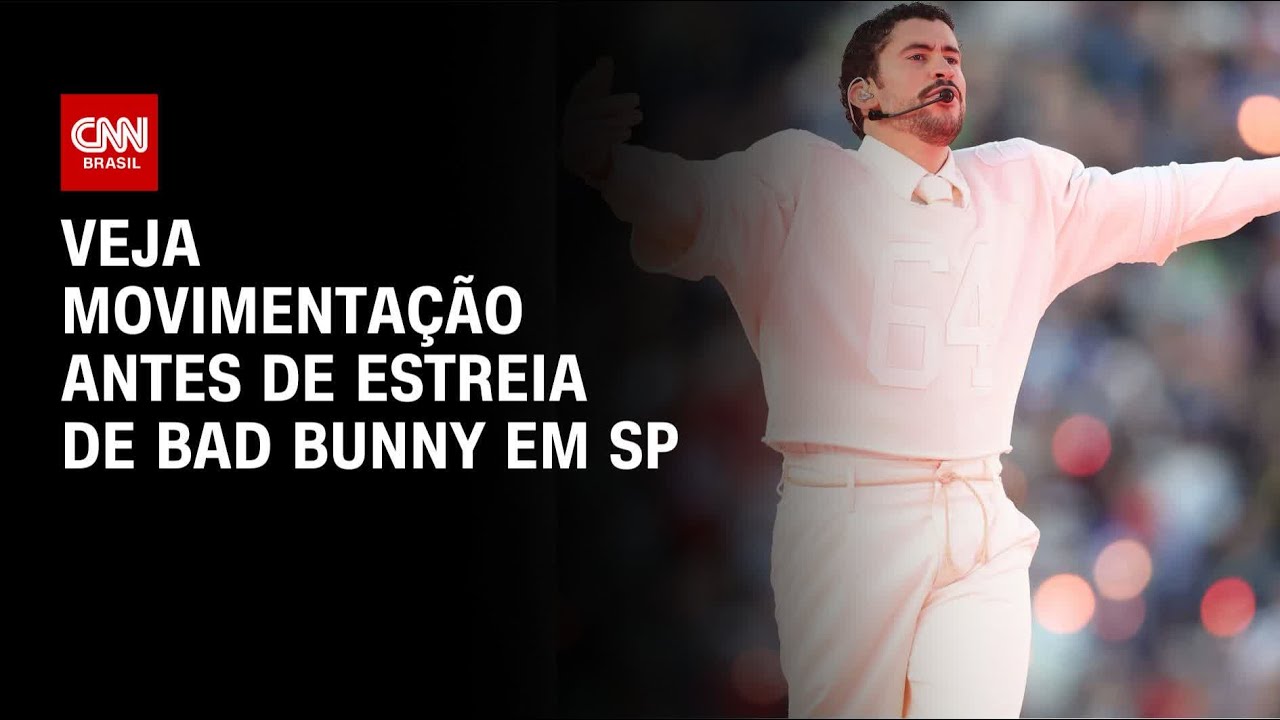 Veja movimentação antes de estreia de Bad Bunny em SP | LIVE CNN