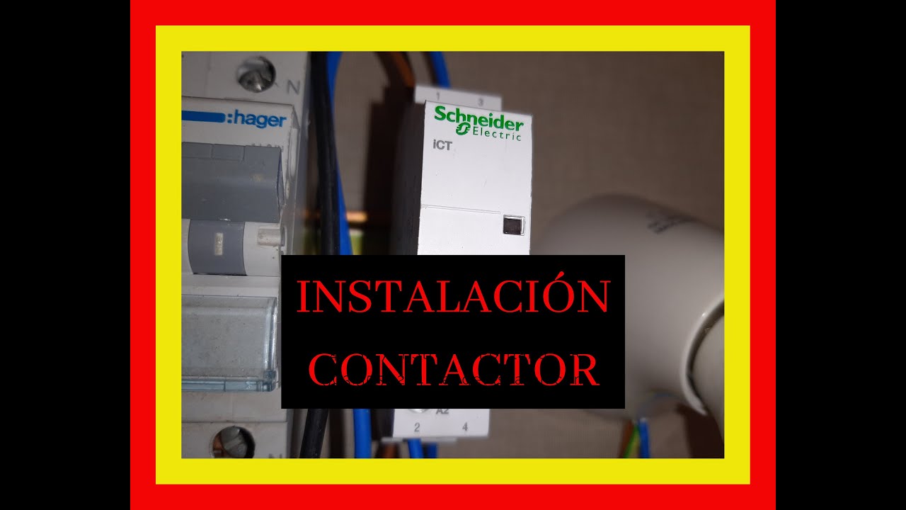 Instalar CONTACTOR y como funciona paso a paso ⚡⚡⚡⚡⚡⚡