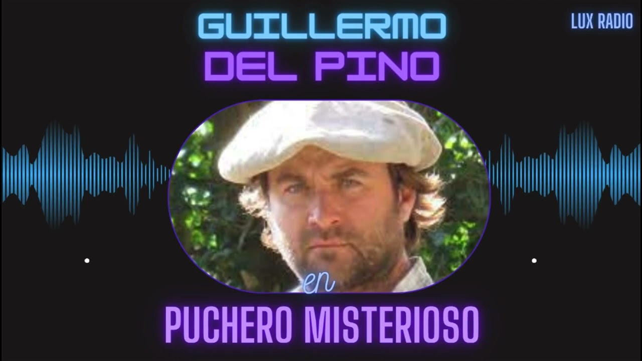 Guillermo Del Pino, Hombre de campo!