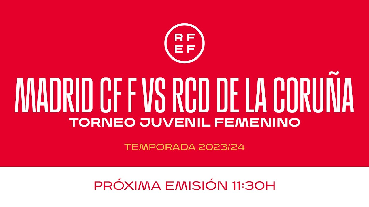 🚨DIRECTO🚨6  MADRID CF FEMENINO - RC DEPORTIVO DE LA CORUÑA  dia13 11:30 | 🔴 RFEF
