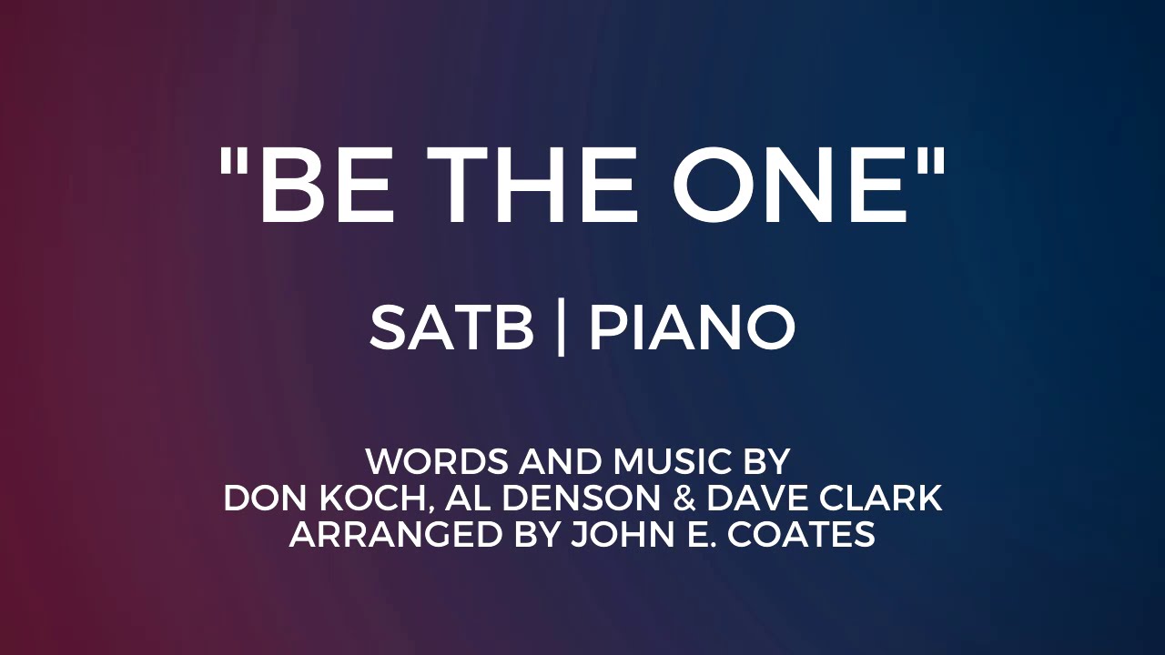 Be the One | SATB | Piano