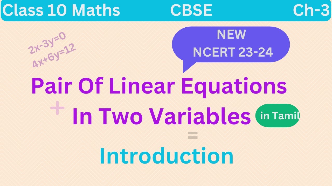 Pair of Linear Equations in Two Variables Introduction | CBSE Class 10 Maths Chapter 3 in tamil |