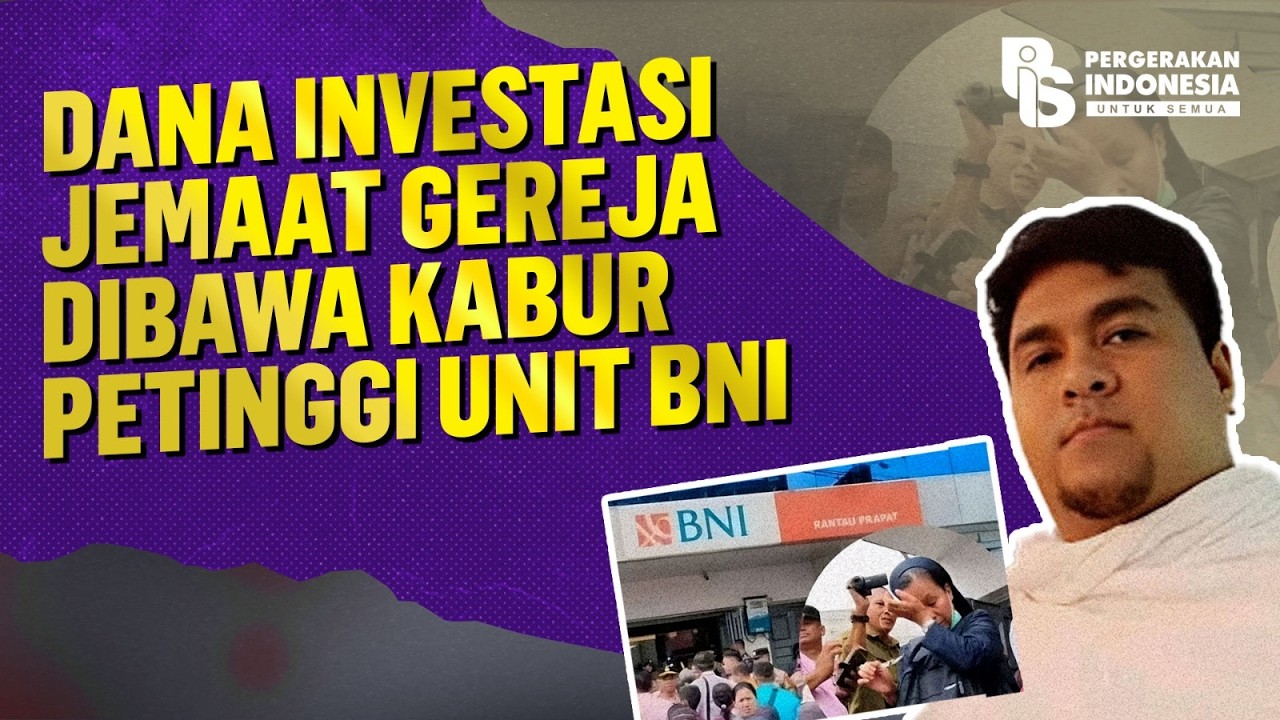 DANA INVESTASI JEMAAT GEREJA DIBAWA KABUR PETINGGI UNIT BNI