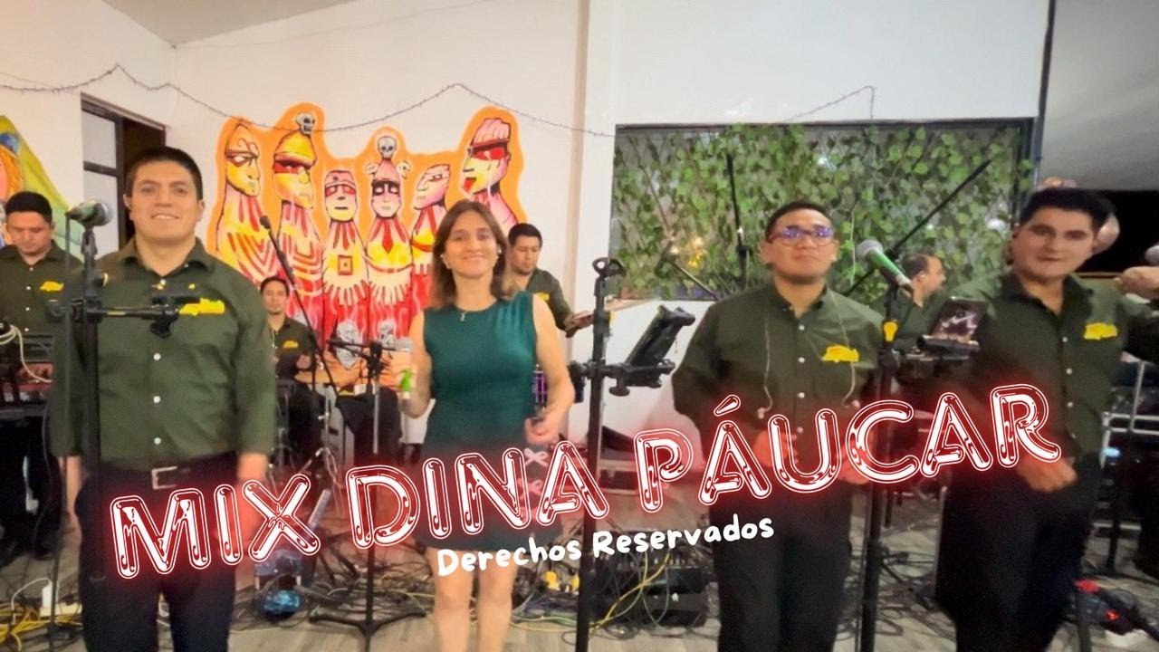 MIX DINA PÁUCAR - ORQUESTA LUZ VERDE EN VIVO