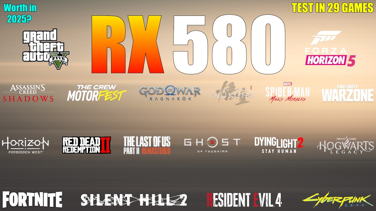 RX 580 : Test in 29 Games - is it Worth in 2025?
