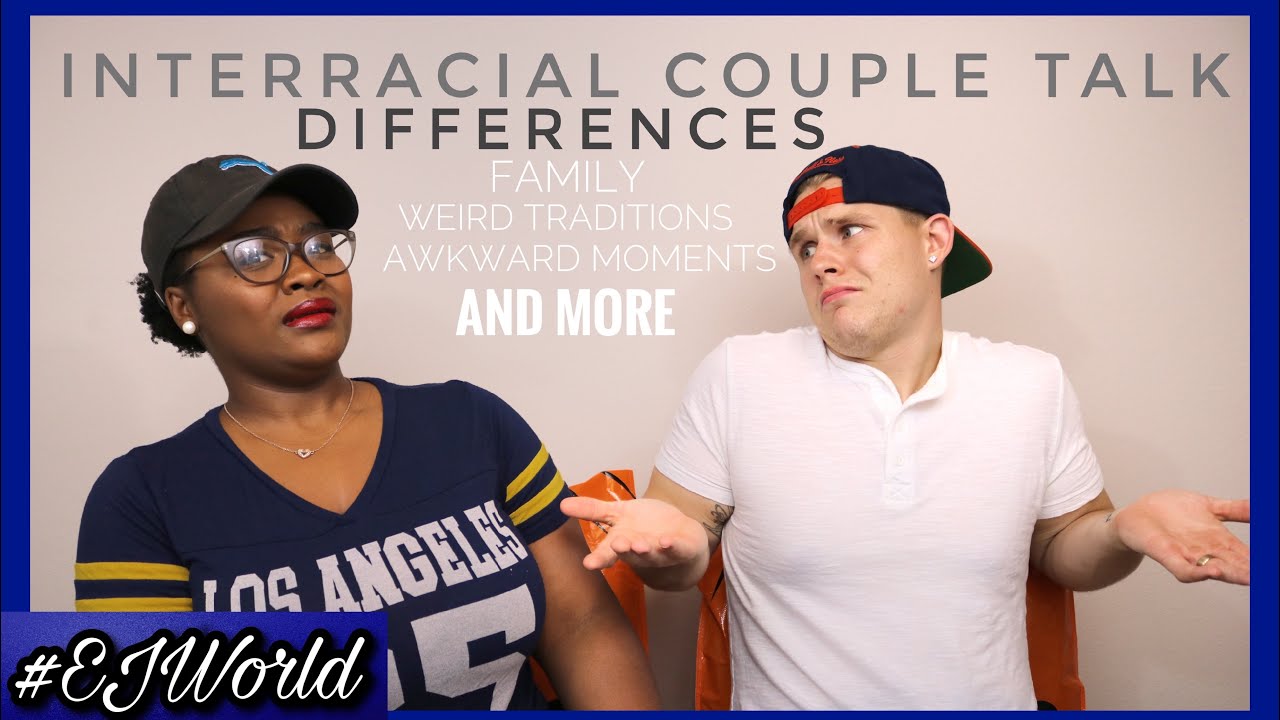 Interracial Couple Talks Differences | Family, Traditions, etc.