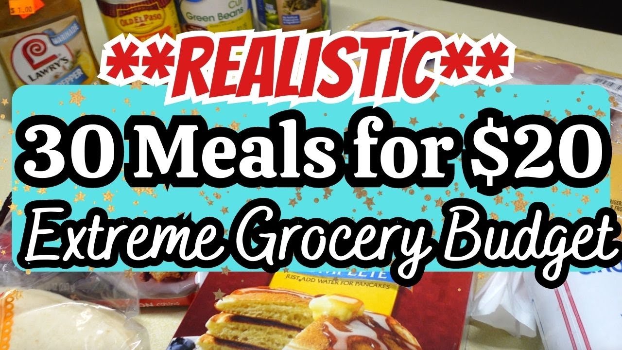 **REALISTIC** $20 Extreme Grocery Budget  | 30 MEALS FOR $20 | Cheap & Frugal Meals