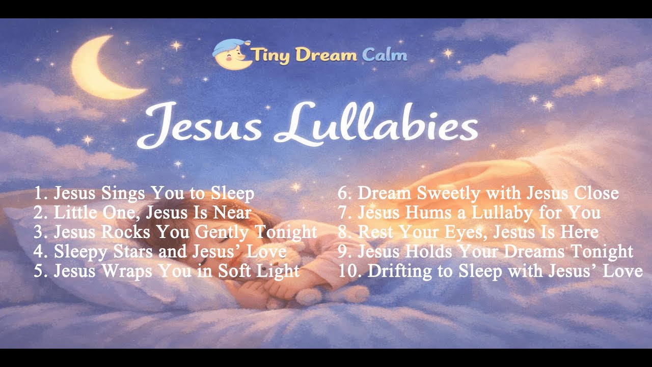 #23 Sleepy Stars and Jesus’ Love - Best Bible Bedtime Lullabies | Christian Lullabies 💤