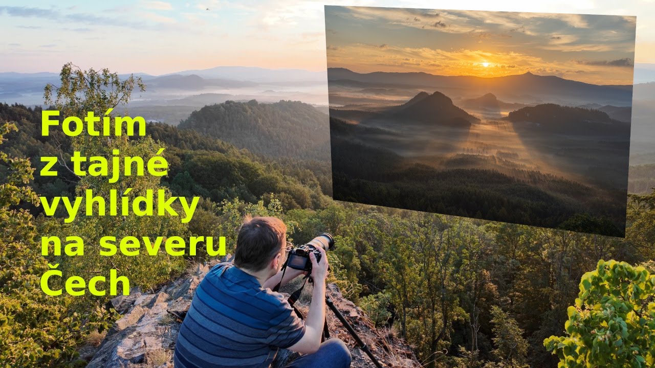 Fotím z tajné vyhlídky na severu Čech | Fotovýlet #2 | Krajinářská fotografie