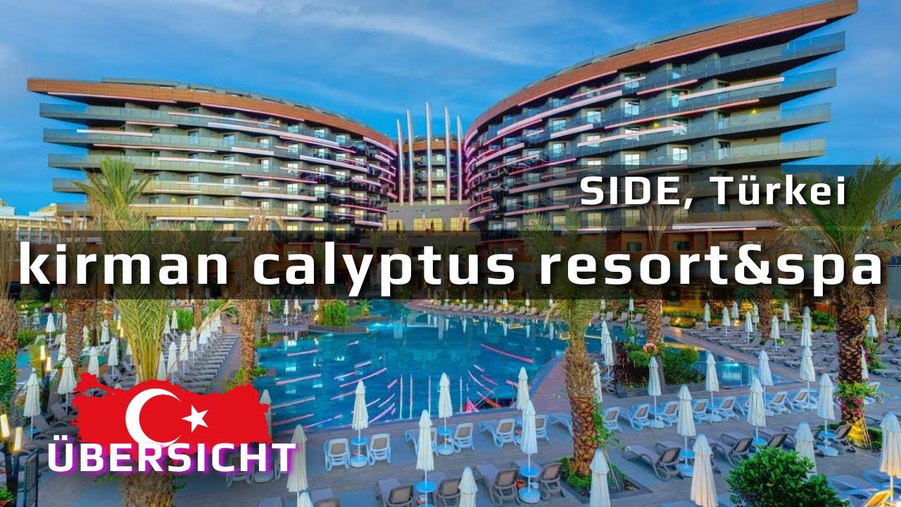 KIRMAN CALYPTUS RESORT&SPA 5* SIDE