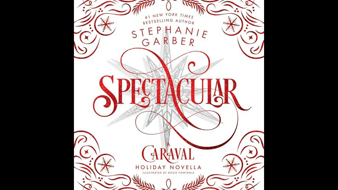 Spectacular: A Caraval Holiday Novella by Stephanie Garber | Free Audiobook