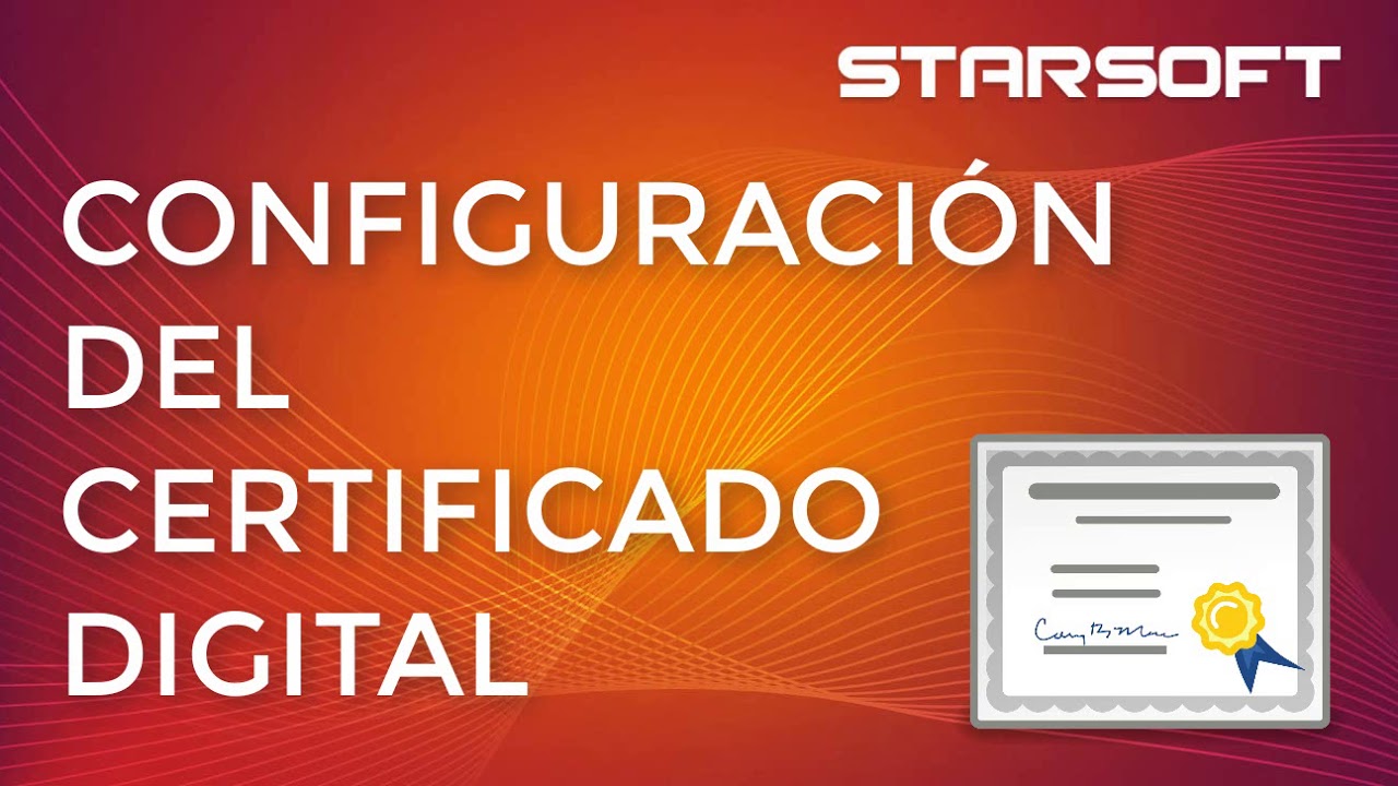 CONFIGURACIÓN DEL CERTIFICADO DIGITAL