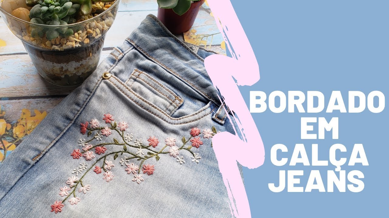 BORDADO EM CALÇA JEANS