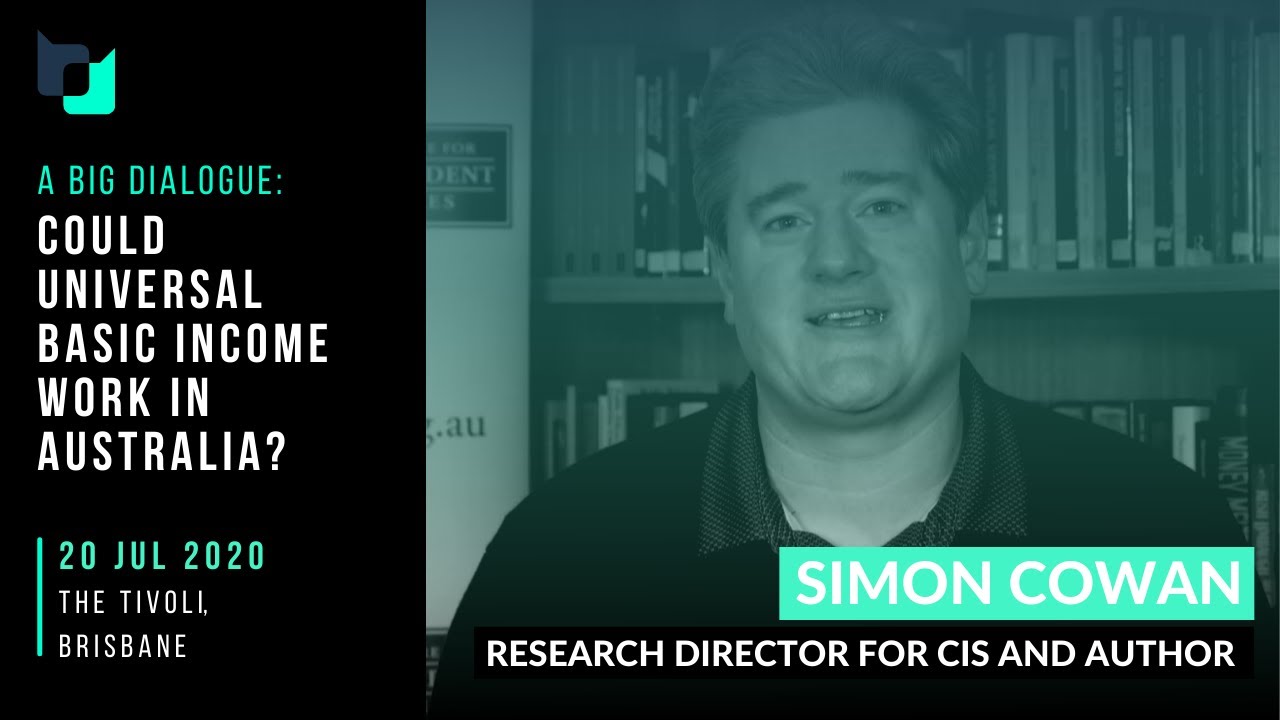 Simon Cowan&rsquo;s Address on Universal Basic Income
