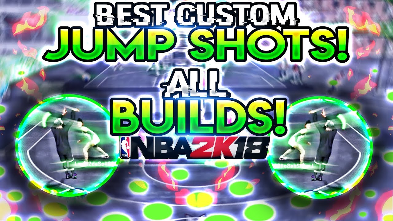 NBA 2K18 BEST CUSTOM JUMP SHOTS! FOR ALL ARCHETYPES! (GET MORE GREEN RELEASES!)