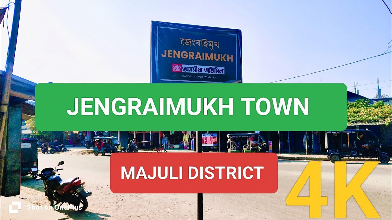 Jengraimukh Town 4K | Majuli District| Assam 