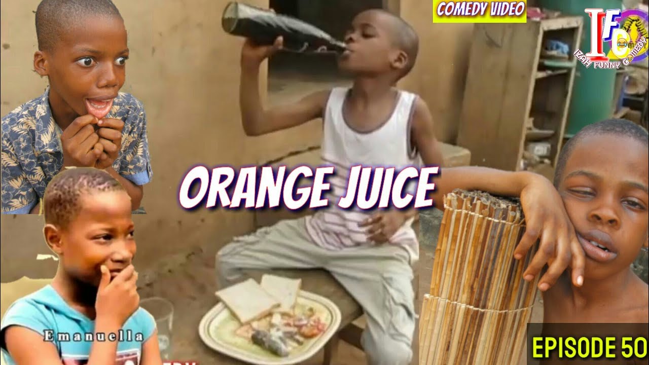 ORANGE JUICE (Mark Angel comedy)(Izah Funny Comedy)(Episode 50)