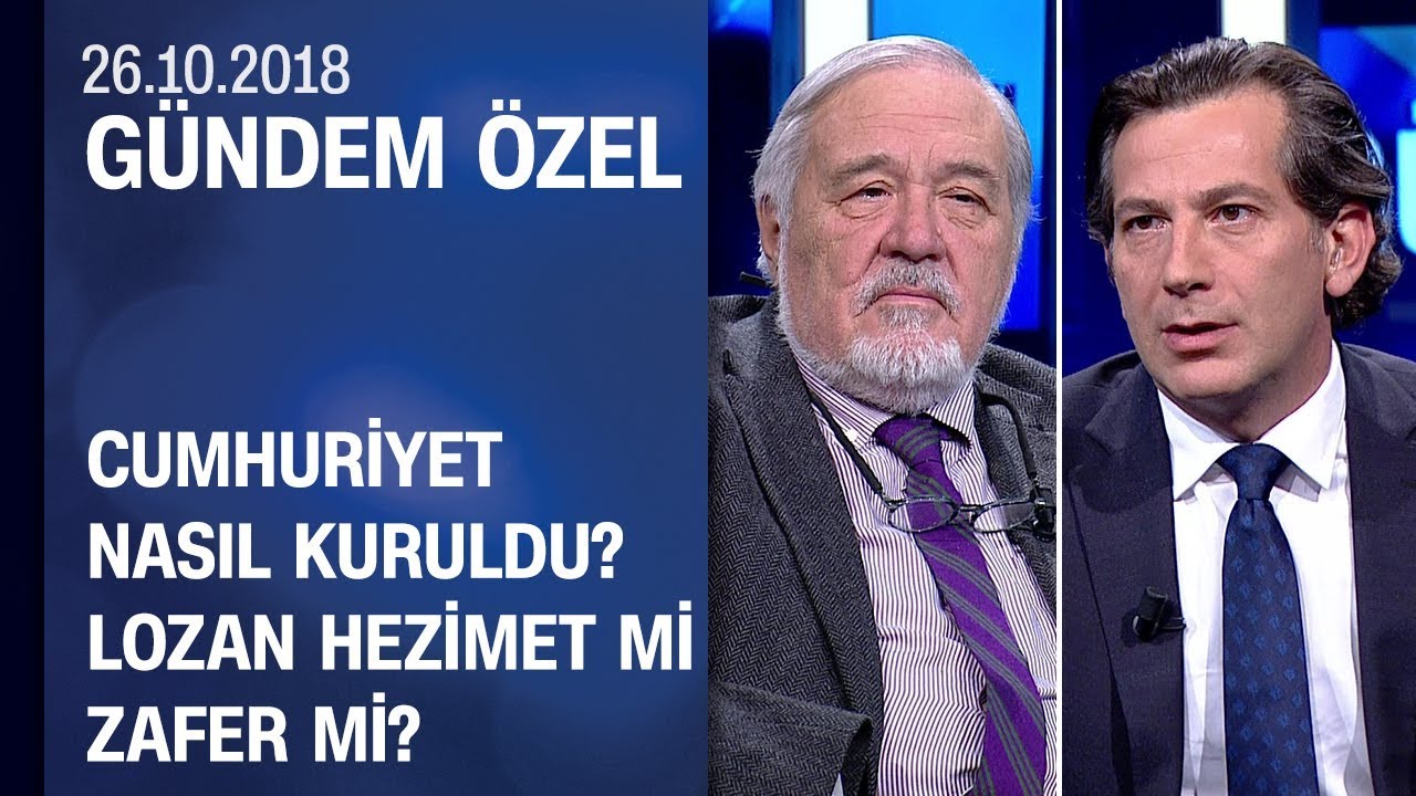 Cumhuriyet nasıl kuruldu? Lozan hezimet mi, zafer mi? İlber Ortaylı anlattı - Gündem Özel 26.10.2018