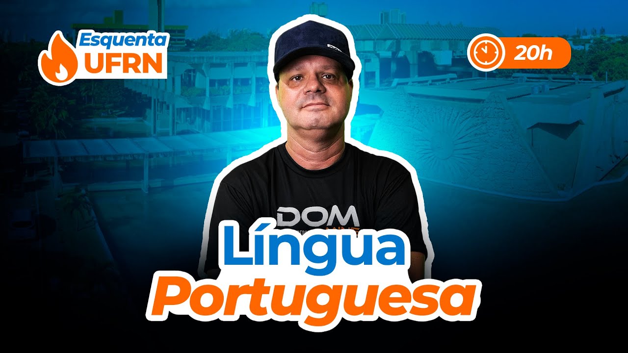 ESQUENTA UFRN - Língua Portuguesa - Cândido Rafael