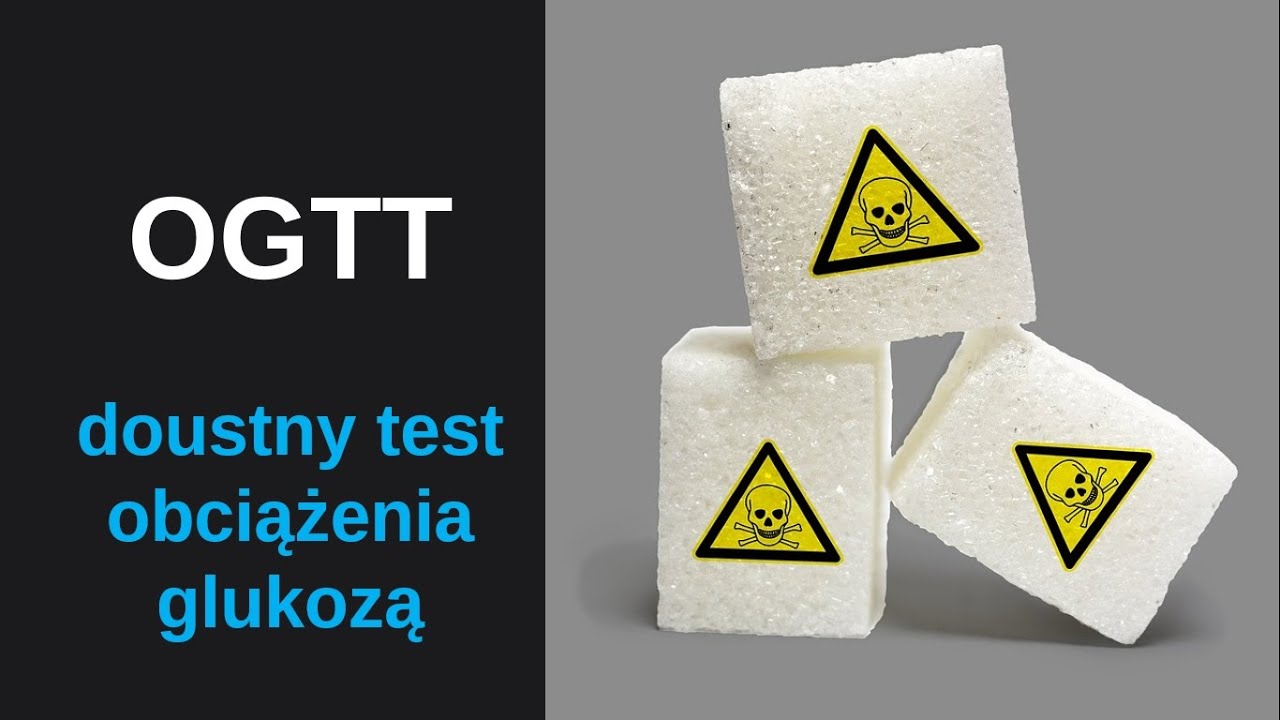 OGTT - krzywa cukrowa - doustny test obciążenia glukozą