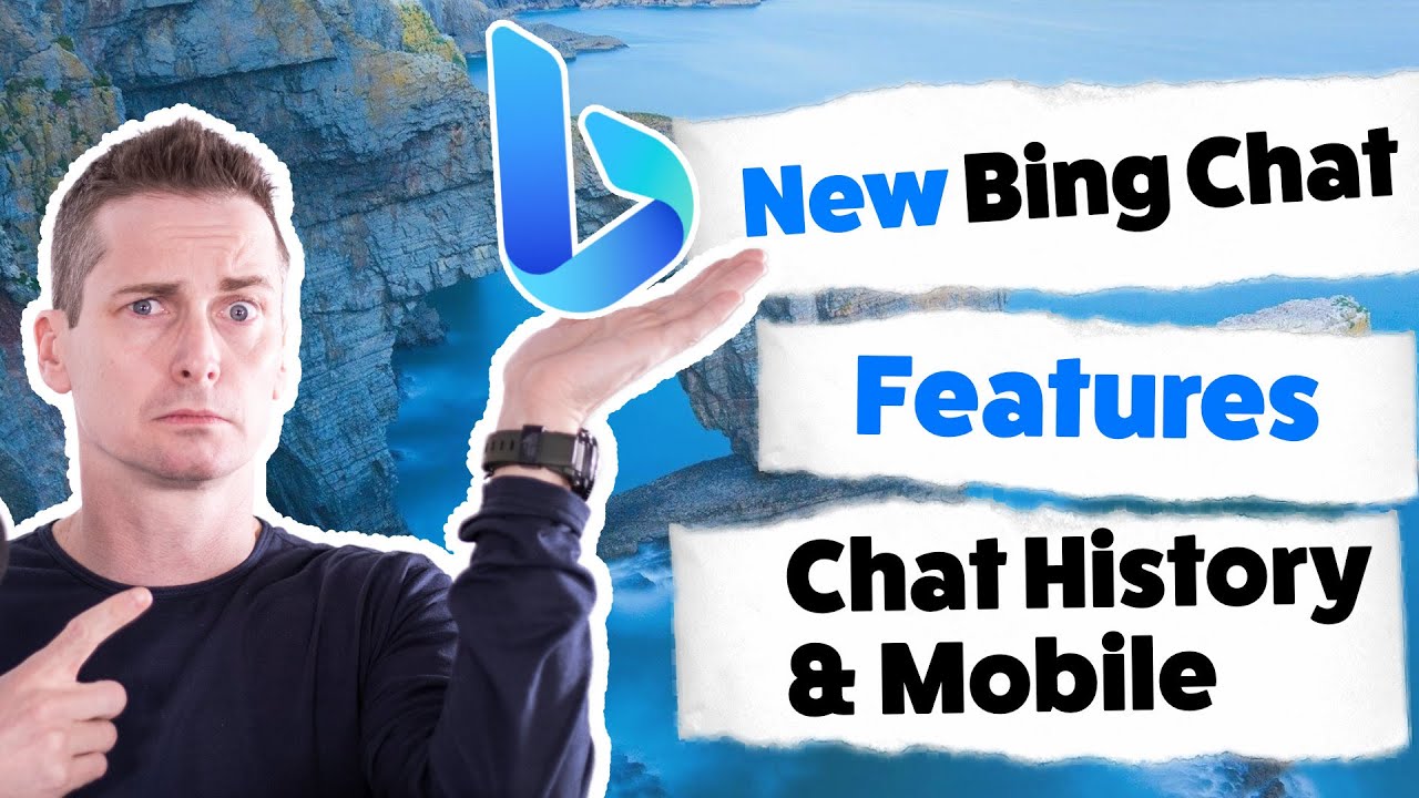 New Bing Chat features for chat history, mobile and more