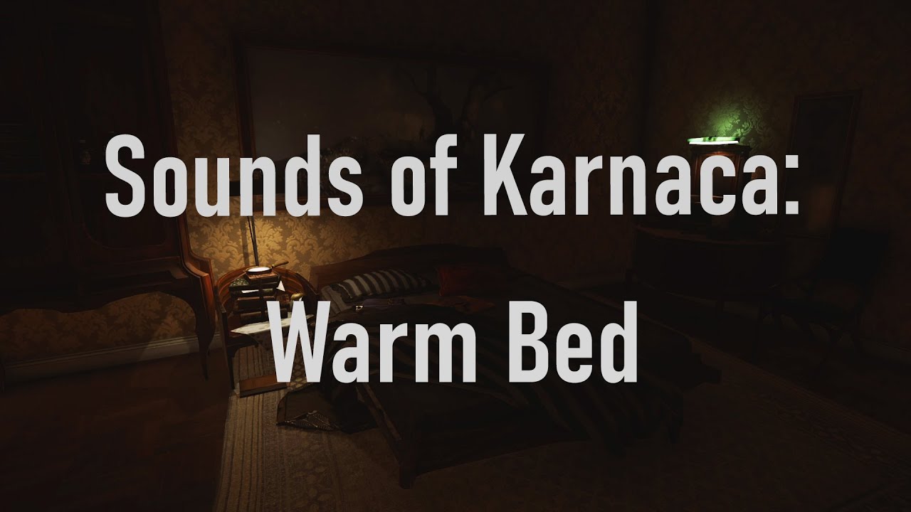 Sounds of Karnaca: Warm Bed | Dishonored 2 Ambience (1 hour)