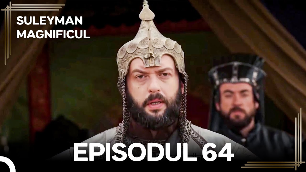Suleyman Magnificul | Episodul 64 (Versiune Lungă)