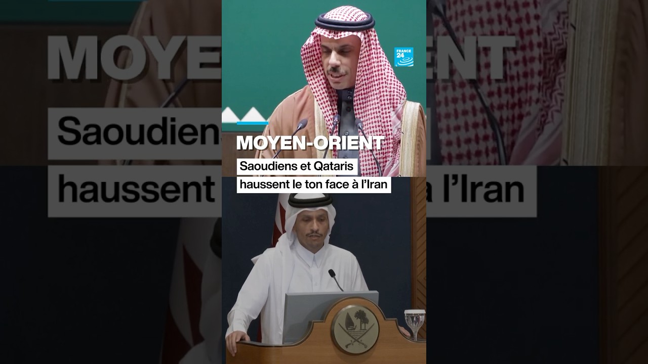 Moyen-Orient : Saoudiens et Qataris haussent le ton face &agrave; l&rsquo;Iran💥 &bull; FRANCE 24