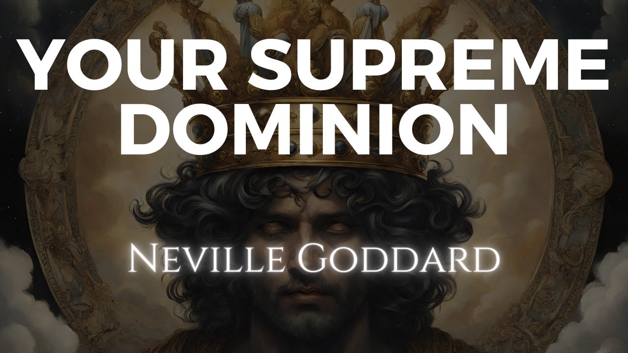 Neville Goddard: Your Supreme Dominion┋Read by Josiah Brandt