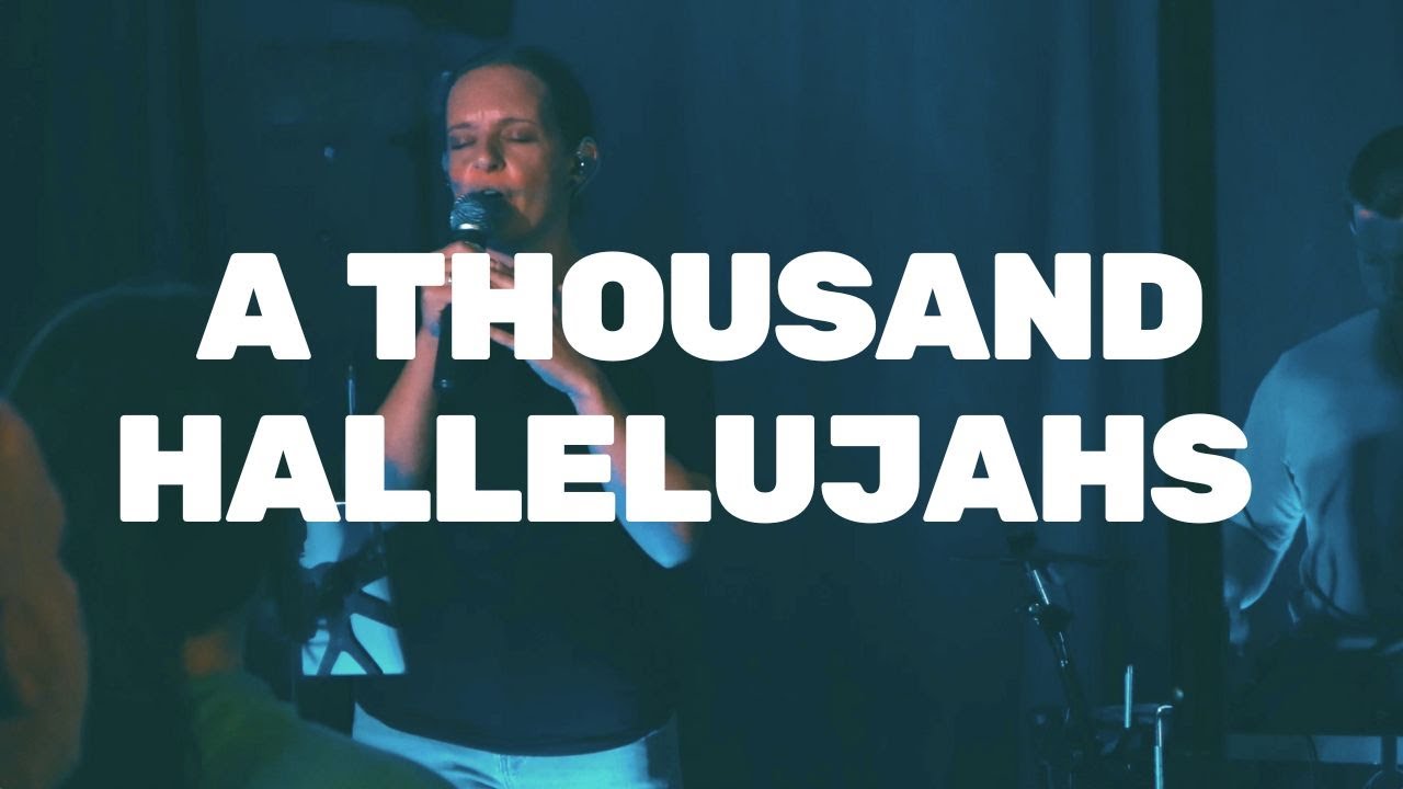 A Thousand Hallelujahs - Journey Church Worship