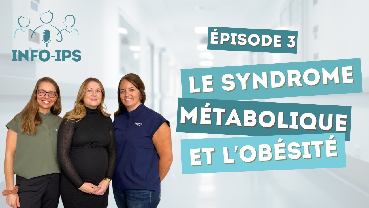 Épisode 3 - Le syndrome métabolique et l'obésité