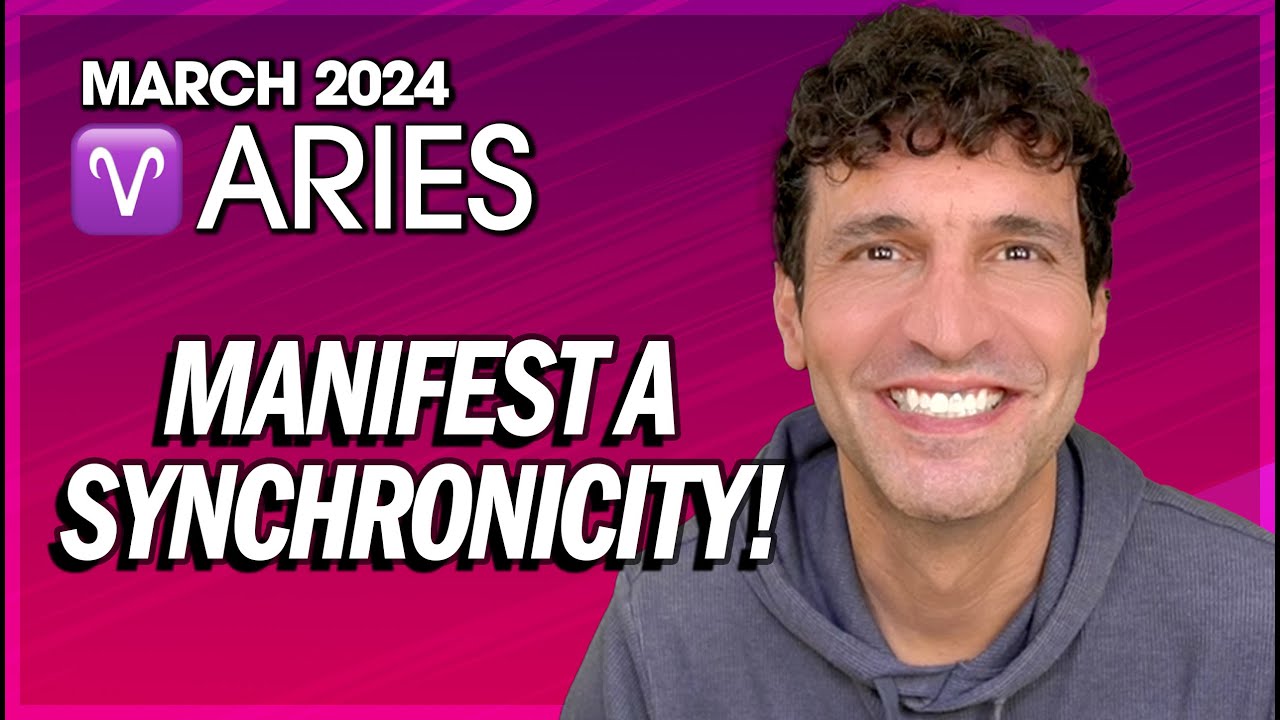 Aries March 2024: Manifest a Synchronicity!