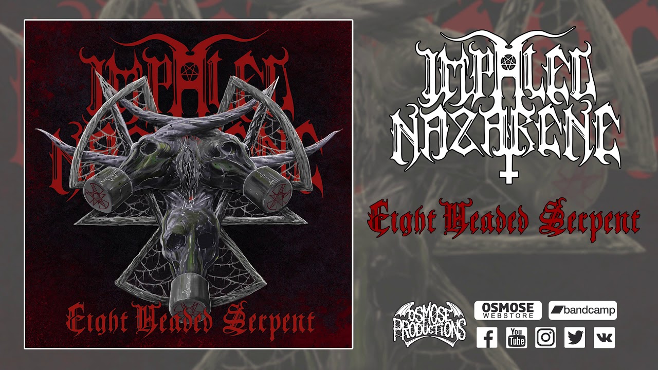 IMPALED NAZARENE Eight Headed Serpent (full album)