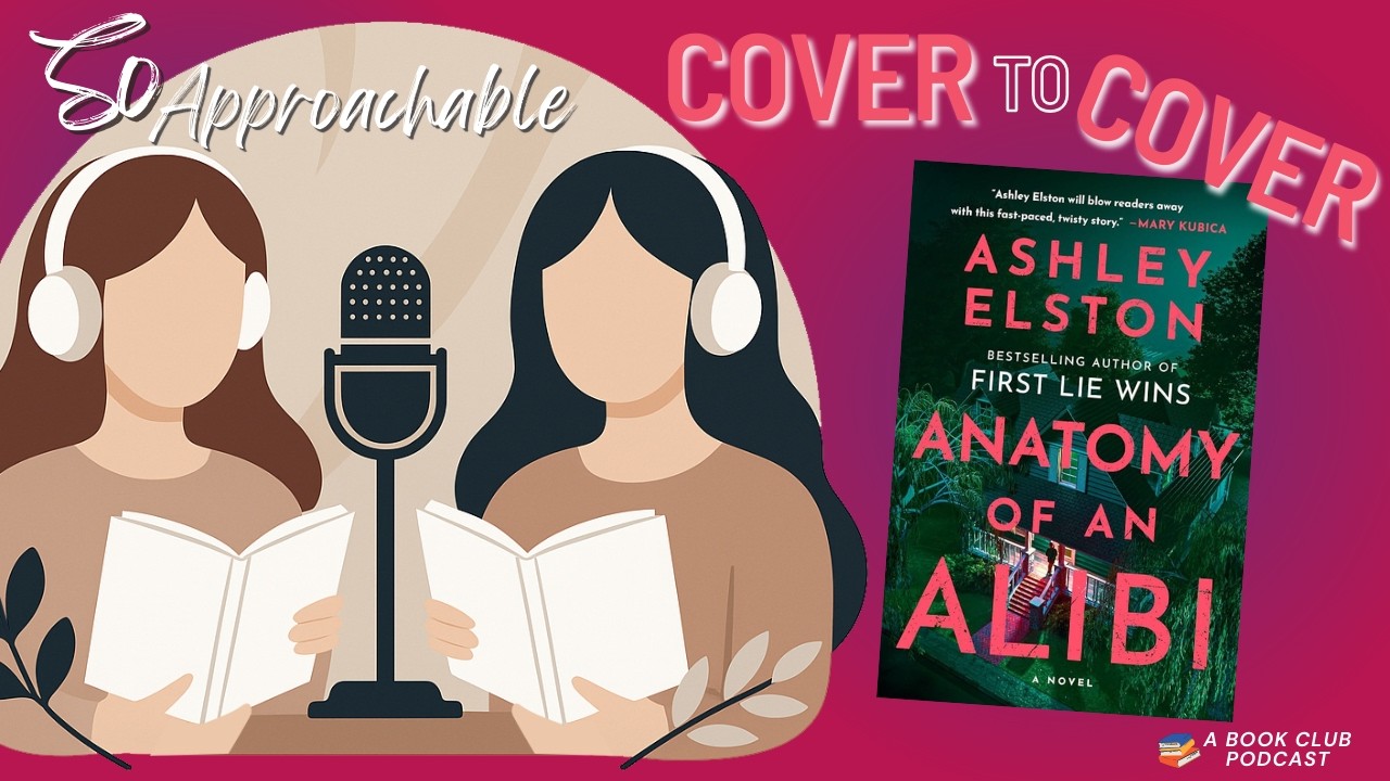 Anatomy of an Alibi - Ashley Elston (Book Club Discussion)