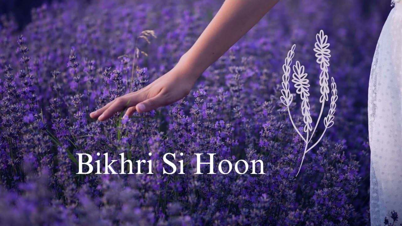 Bikhri Si Hoon | Heart Touching Sad Song