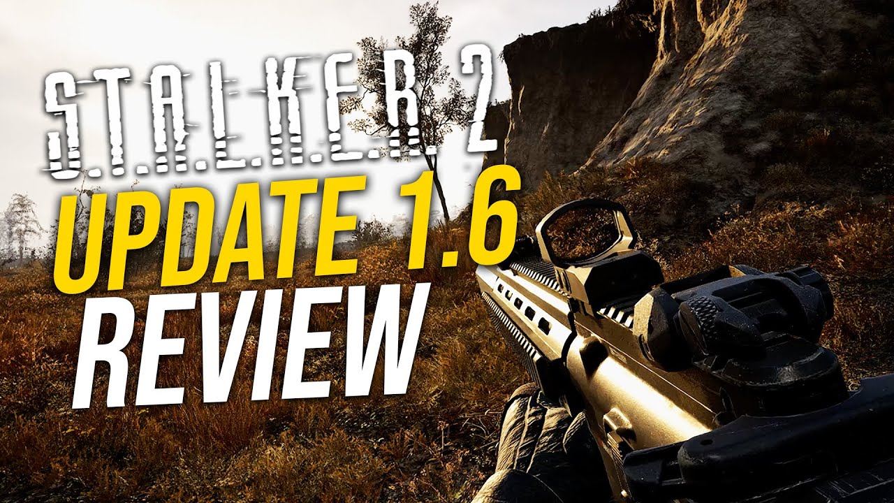 STALKER 2 Huge UPDATE 1.6 Review & Biggest Features!