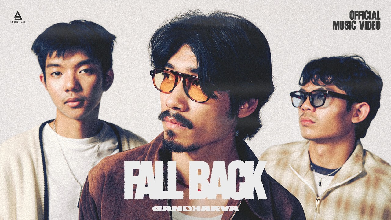 Fall Back - Gandharva [Official MV]
