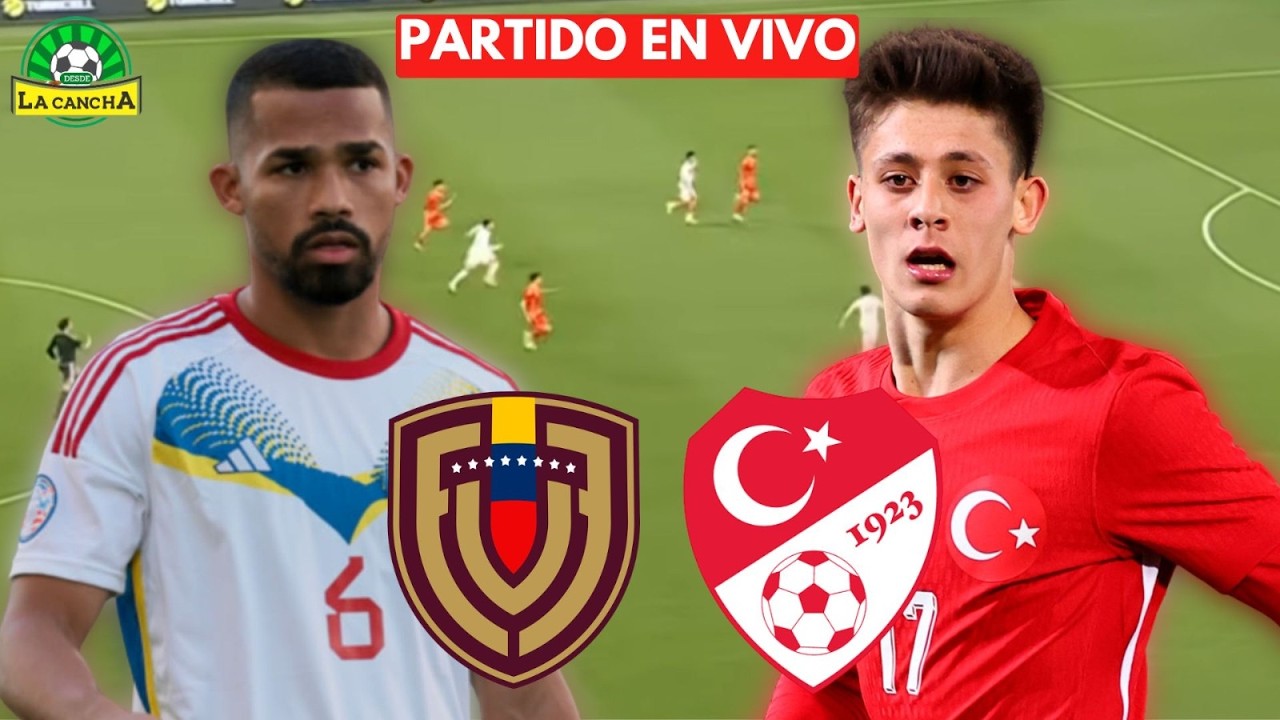 VENEZUELA VS TURKEY / INTERNATIONAL FRIENDLY #live #2026worldcup