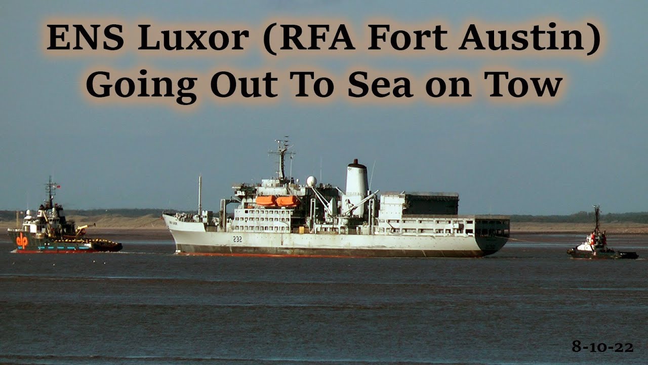 ENS Luxor (RFA Fort Austin) on Tow to Egypt