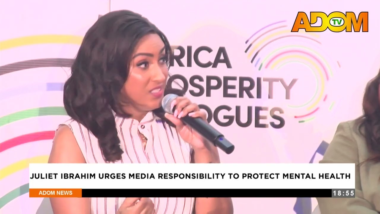 Juliet Ibrahim urges media responsibility to protect mental health - Evening News on Adom TV
