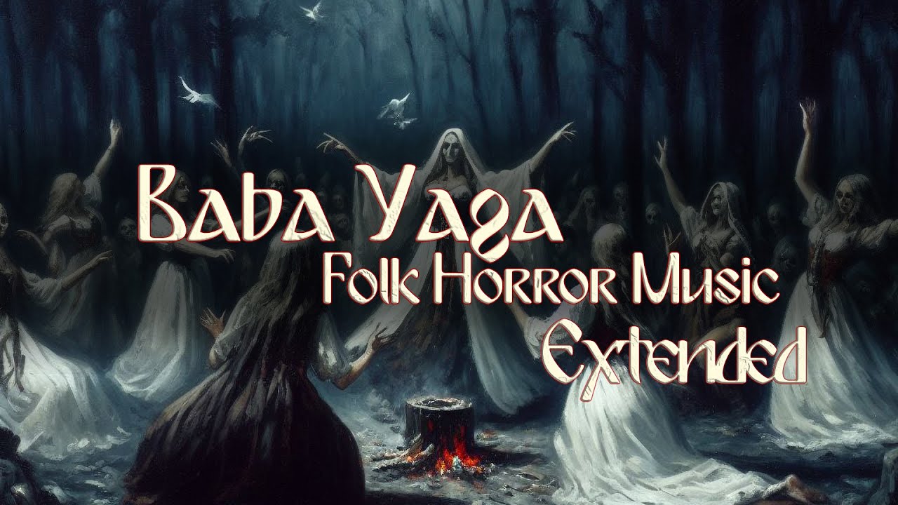Baba Yaga Extended & Remastered. Dark Folk Horror Music for DnD