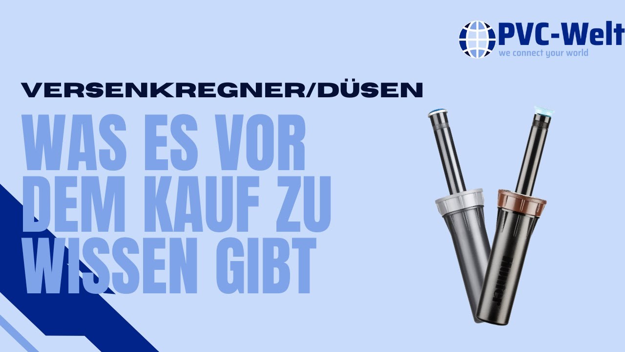 Versenkregner und Düsen: Was es vor dem Kauf zu wissen gibt? | PVC-Welt.de