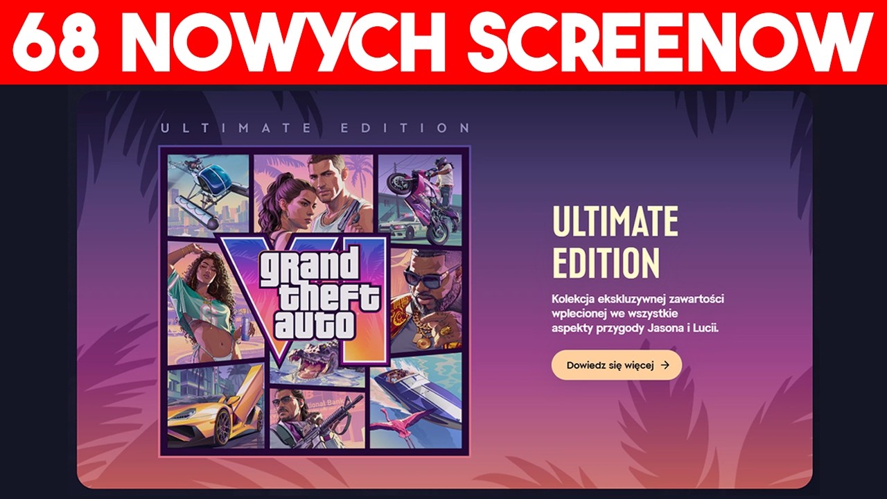 OFICJALNIE! GTA VI ULTIMATE EDITION i BONUSY za PREORDER