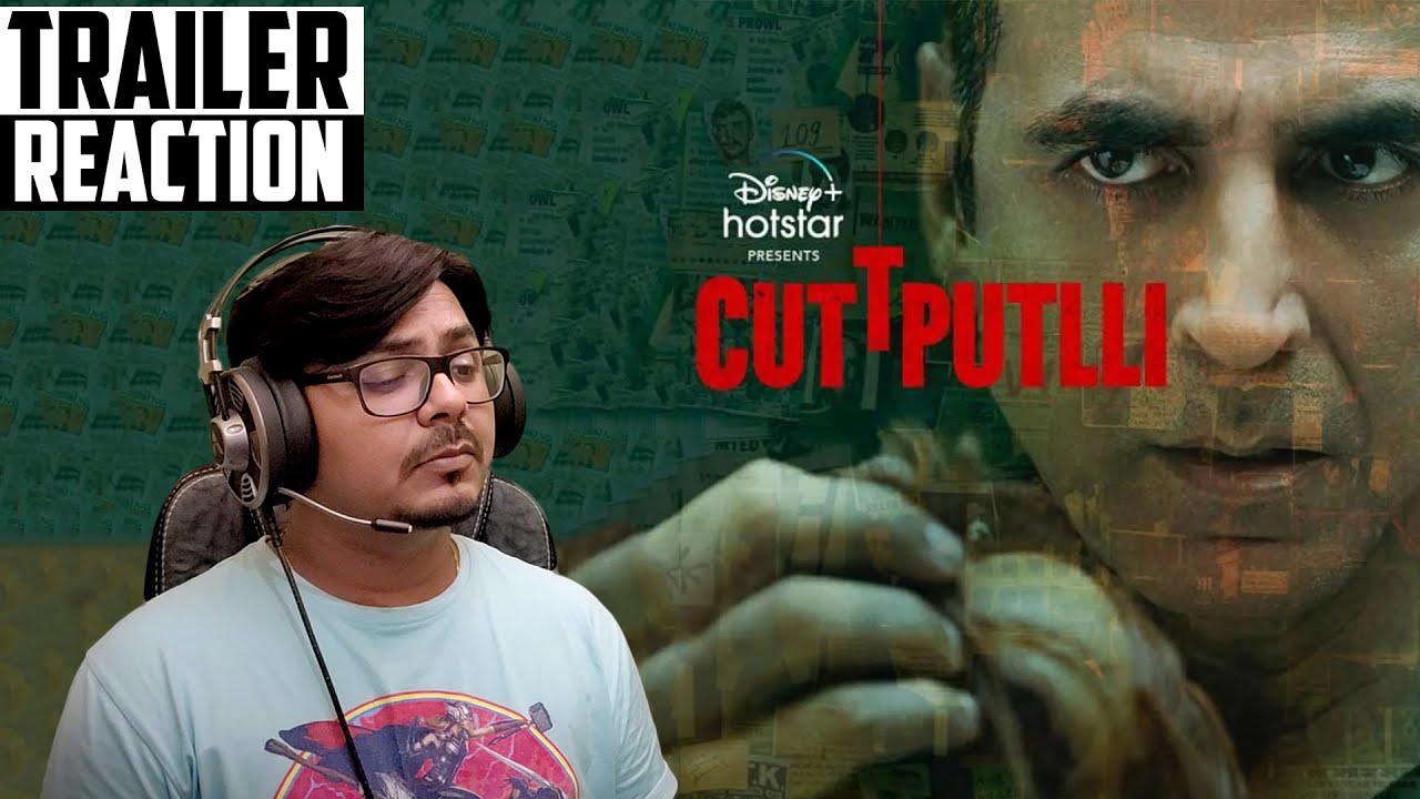 Cuttputlli Trailer REACTION | Akshay Kumar | Yogi Bolta Hai