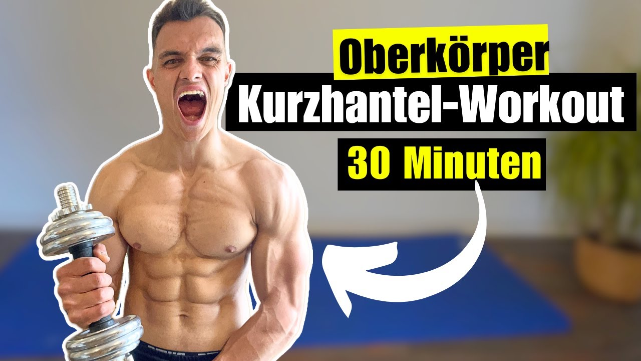 30 Minuten Kurzhantel Workout für den Oberkörper | extrem effektiv !