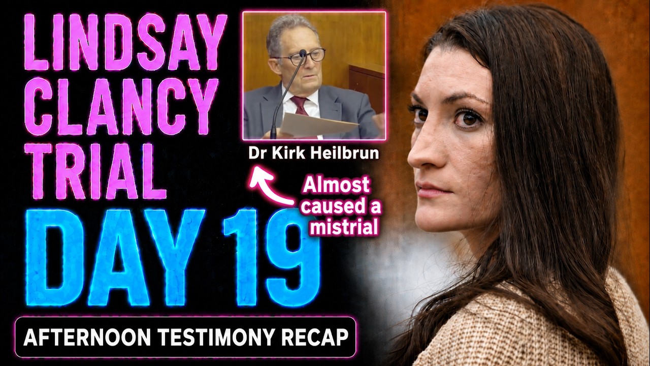 RECAP: Lindsay Clancy Trial Day 19 Afternoon - Witness Almost Causes Mistrial -  Religion Comment