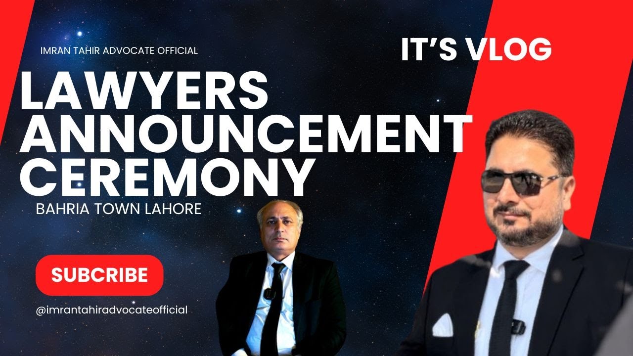 Lawyers Announcement Ceremony بحریہ ٹاون لاہور کی طرف سے لاہور بار الیکشن کے امیدوران